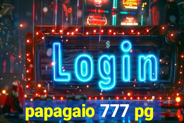 papagaio 777 pg